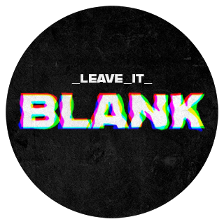 Leave It Blank